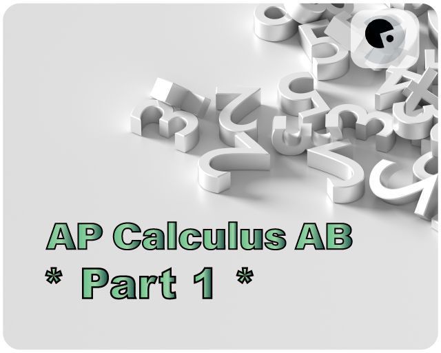 AP Calculus AB (Part 1) | Grade 9+