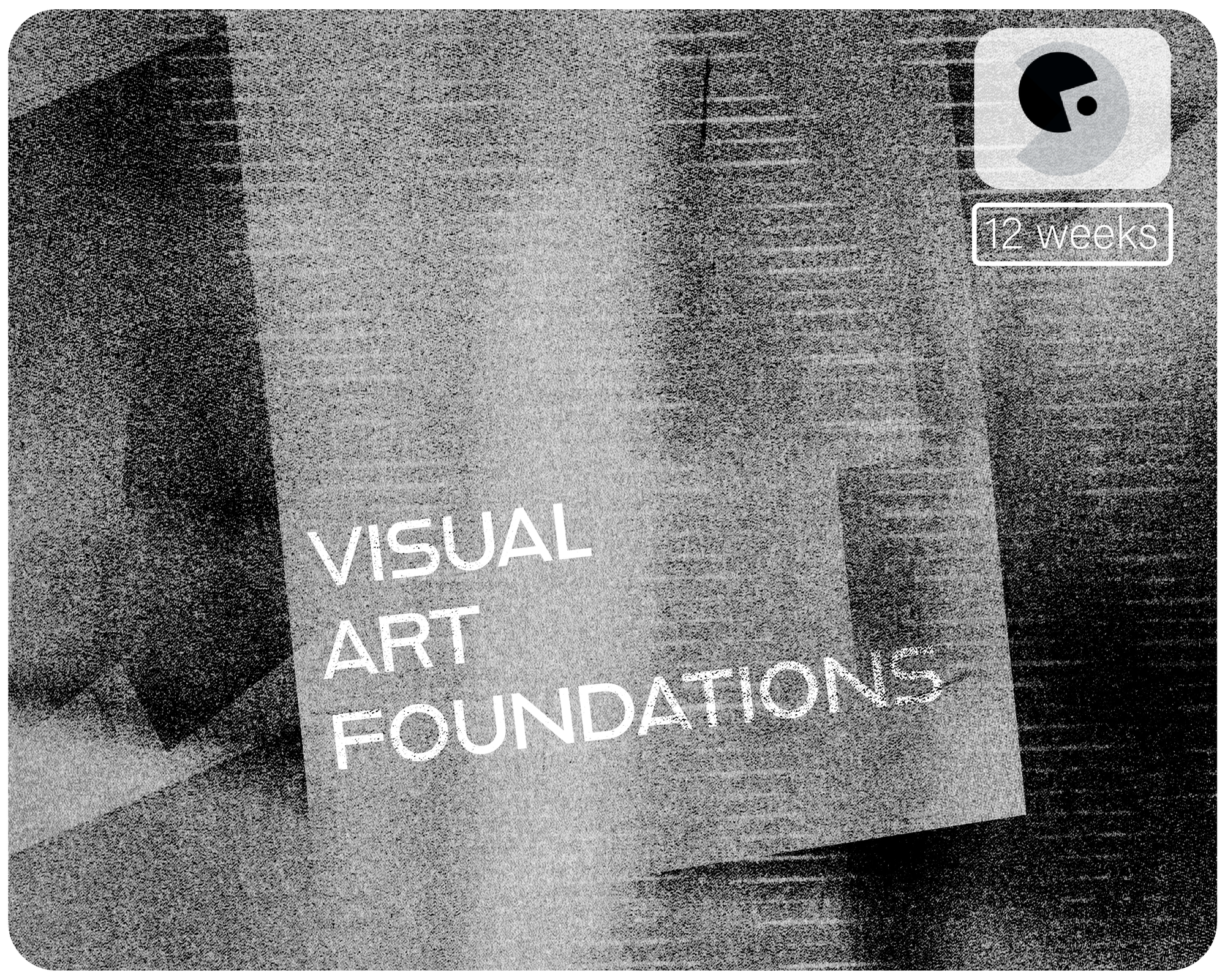 Visual Art Foundations | Grade 7-10