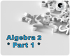 Algebra 2 (Part 1) | Grade 8+